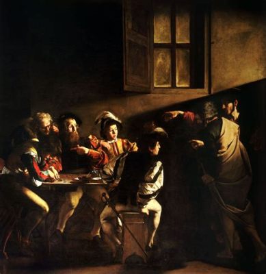  The Calling of Saint Matthew by Caravaggio: Drama Unleashed through Shadow and Light!